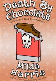 Death by Chocolate (Milda Harris)