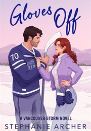 Gloves off (Stephanie Archer)