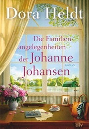 Die Familienangelegenheiten Der Johanne Johansen (Dora Heldt)