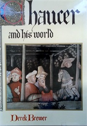 Chaucer and His World (Derek S. Brewer)