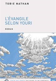 L'évangile Selon Youri (Tobie Nathan)