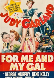 For Me and My Gal - Roger Edens & Georgie Stoll (1942)
