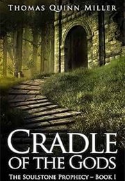 Cradle of the Gods (Thomas Quinn Miller)