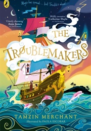 The Troublemakers (Tamzin Merchant)