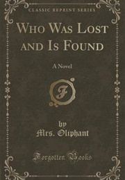 Who Was Lost and Is Found (Margaret Oliphant)