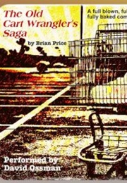 The Old Cart Wrangler's Saga (Brian Price)