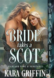 Bride Takes a Scot (Kara Griffin)