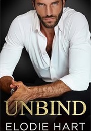 Unbind (Elodie Heart)