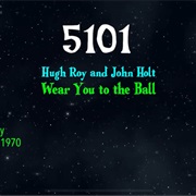 #8701 Wear You to the Ball by Hugh Roy & John Holt
