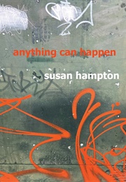 Anything Can Happen (Susan Hampton)