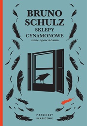 Sklepy Cynamonowe (Bruno Shulz)