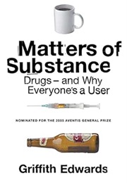 Matters of Substance (Griffith Edwards)