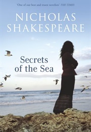 Secrets of the Sea (Nicholas Shakespeare)