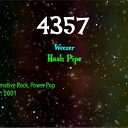 #8498 Hash Pipe by Weezer