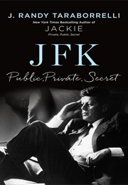 JFK: Public, Private, Secret (J. Randy Taraborrelli)