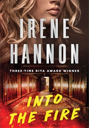 Into the Fire (Irene Hannon)
