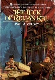 The Luck of Relian Kru (Paula Volsky)