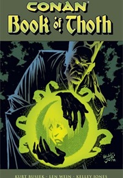 Conan: Book of Thoth (Kurt Busiek; Len Wein)