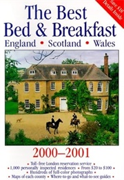 The Best Bed & Breakfast England Scotland Wales (The Globe Pequot Press)