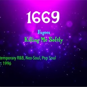#7718 Killing Me Softly With His Song by the Fugees