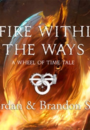A Fire Within the Ways (Brandon Sanderson)