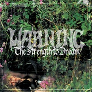 Warning - The Strength to Dream (1999)