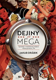 Dejiny Sú MEGA (Jakub Drábik)