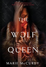 The Wolf Queen (Marie McCurdy)
