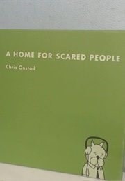 Achewood: A Home for Scared People (Chris Onstad)