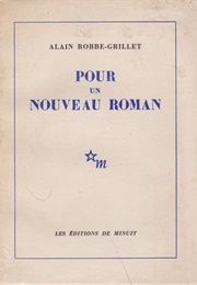 Pour Un Nouveau Roman (Alain Robbe-Grillet)