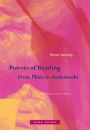 Powers of Reading: From Plato to Audiobooks (Peter Szendy)