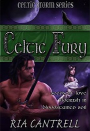 Celtic Fury (Ria Cantrell)