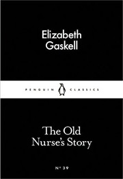 The Old Nurse's Story (Gaskell, Elizabeth)