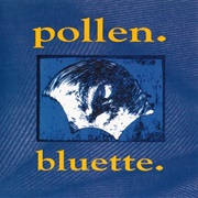 Pollen – Bluette