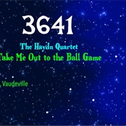 #8314 Take Me Out to the Ball Game by the Haydn Quartet