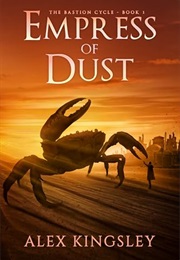 Empress of Dust (Alek Kingsley)