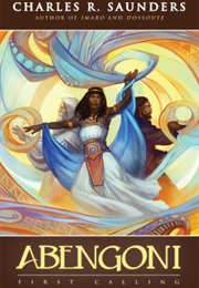 Abengoni: First Calling (Charles Saunders)