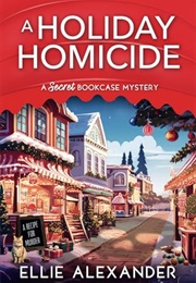 A Holiday Homicide (Ellie Alexander)
