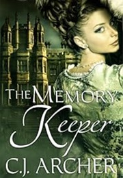 The Memory Keeper (C.J. Archer)