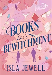 Books & Bewitchment (Isla Jewell)
