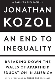 An End to Inequality (Jonathan Kozol)