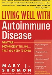 Living Well With Autoimmune Disease (Shomon)