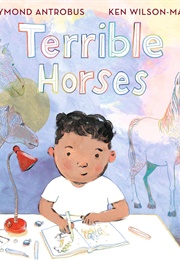 Terrible Horses (Raymond Antrobus)