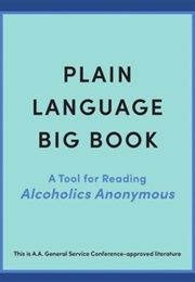 Plain Language Big Book (Alcoholics Anonymous)
