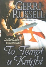 To Tempt a Knight (Gerri Russell)