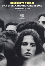 Una Stella Incoronata Di Buio (Benedetta Tobagi)
