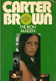 The Iron Maiden (Carter Brown)