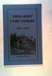 Union Army Camp Cooking (Mitchell)