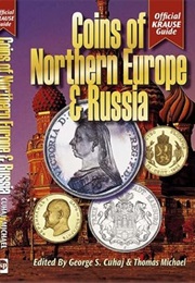 Coins of Nothern Europe & Russia (George Cuhaj)