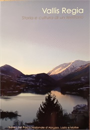 Vallis Regia - Storia E Cultura Di Un Territorio (Mario Marchionna)